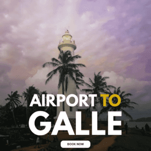 Colombo airport to Galle