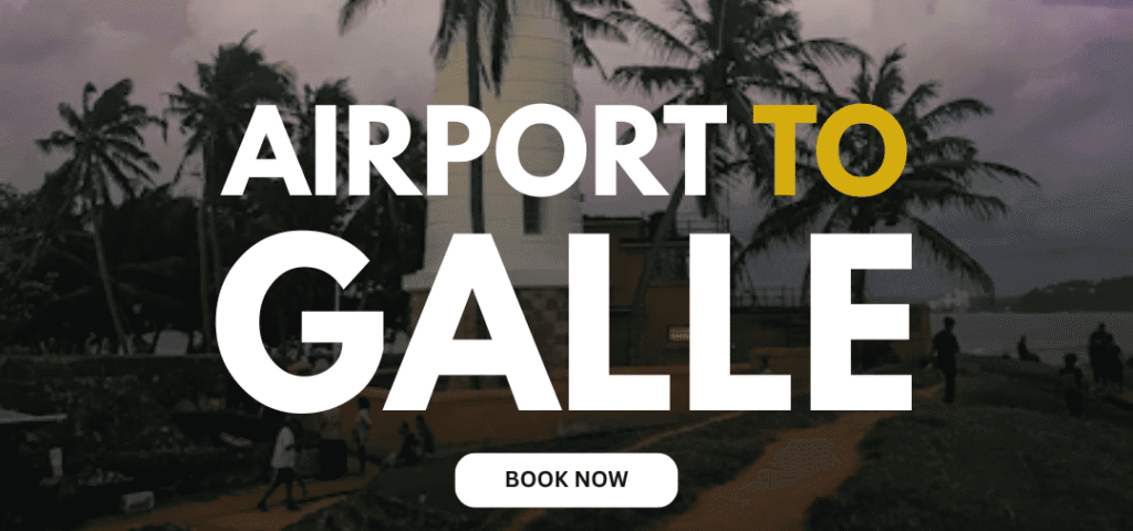 Colombo airport to Galle