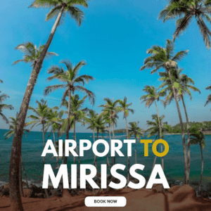 Colombo airport to MIrissa