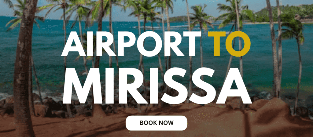 Colombo airport to MIrissa